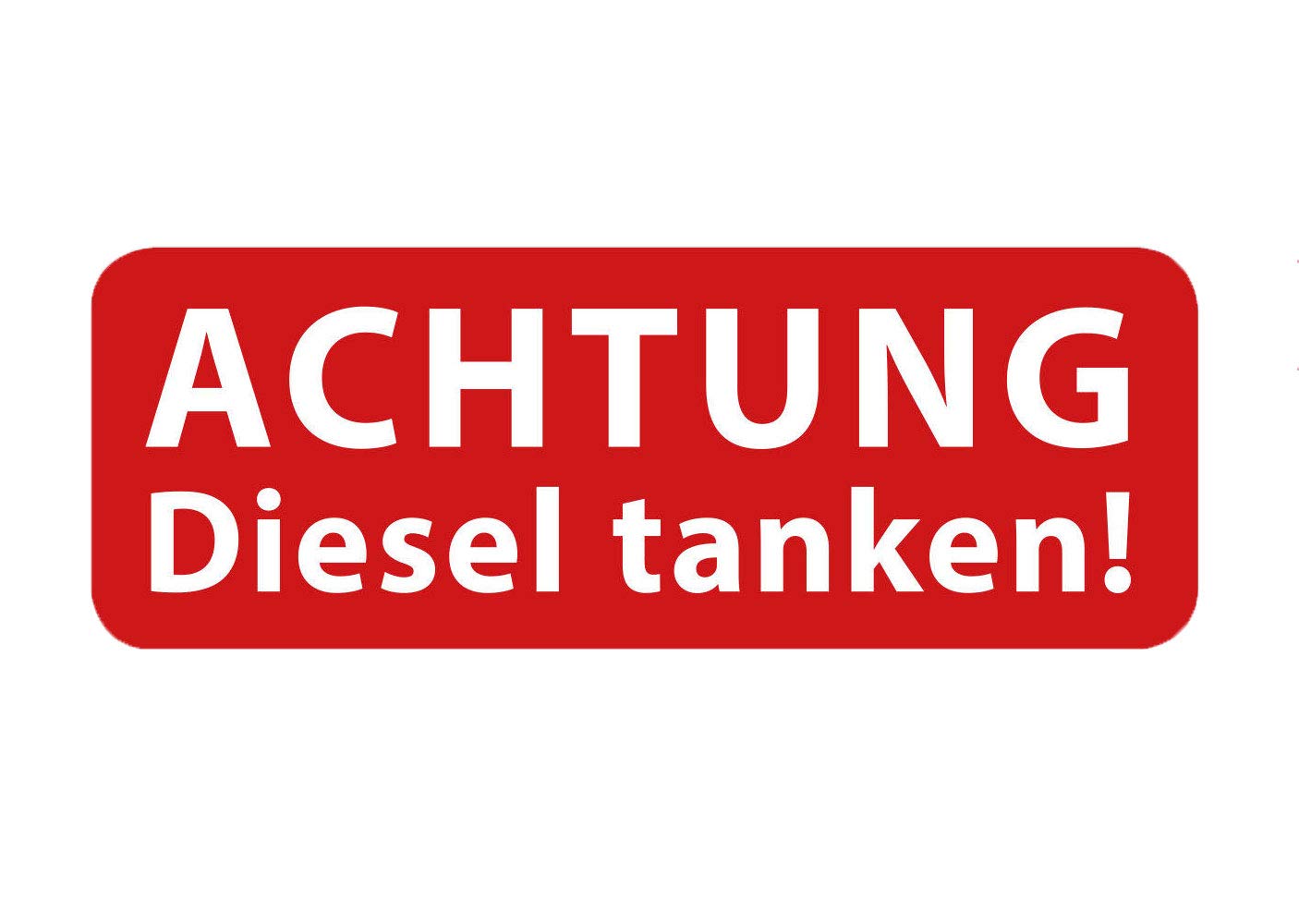 Aufkleber Achtung Diesel tanken Schild Warnhinweis Autoaufkleber Waschanlagenfest Witterungs- und UV-beständig von Ritter Mediendesign