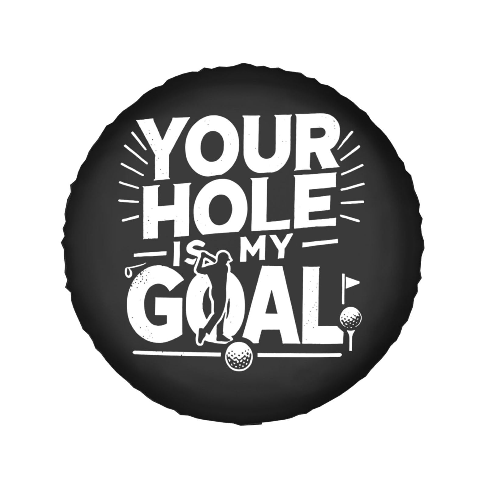Winddichte Abdeckung für LKW und SUV, 38,1 cm, „Your Hole is My Goal Winddichte Abdeckung für LKW und SUV, 38,1 cm, „Your Hole is My Goal von SMAZDFXX