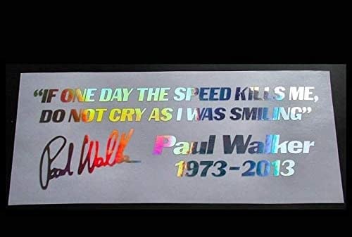 SUPERSTICKI If one Day The Speed Kills me do not cry Because i was Smiling Paul Walker rip ca 20Cm Oil Slick Folie Hologramm Hologrammfolie Spiegelfolie Glitter Autoaufkleber Aufkleber Autoaufkleber von SUPERSTICKI