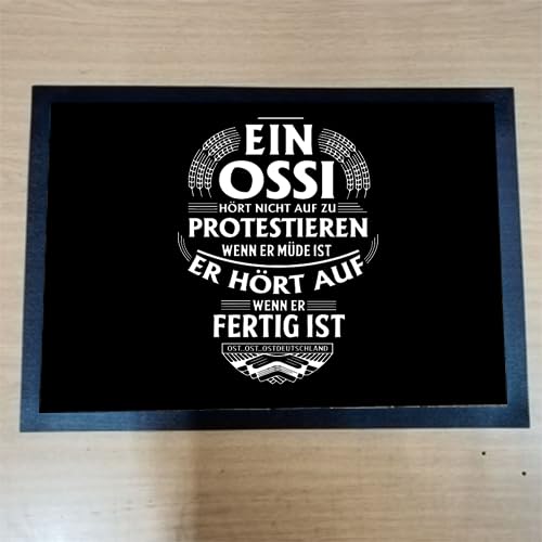 Sammys Shirt Store EIN Ossi hört Nicht auf zu protestiere Fußmatte Fußabtreter Türvorleger 50x35 cm von Sammys Shirt Store