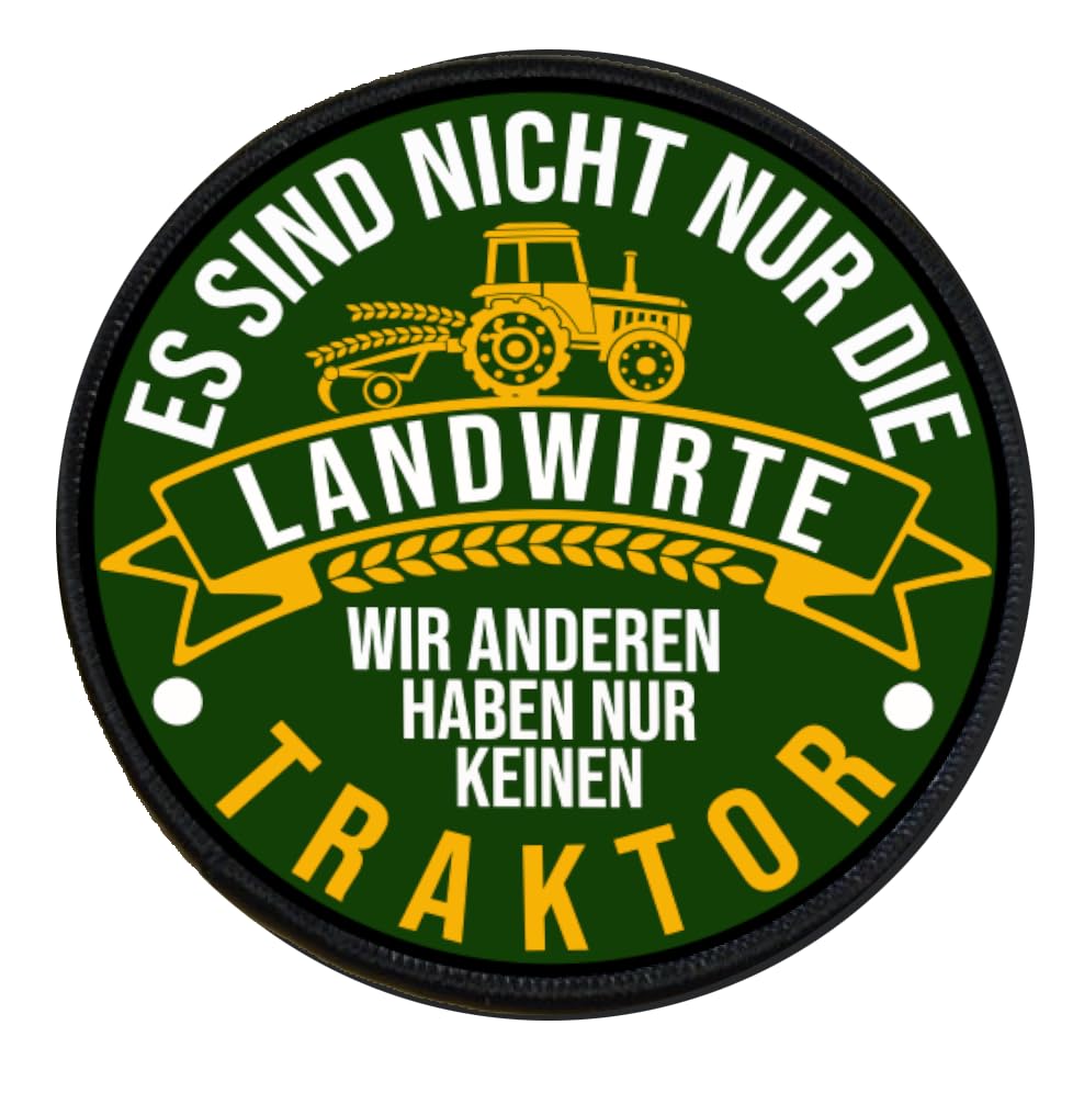 Sammys Shirt Store Es sind Nicht nur die Landwirte Wir Anderen haben nur keinen Traktor Aufnäher 10 cm Sammys Shirt Store Es sind Nicht nur die Landwirte Wir Anderen haben nur keinen Traktor Aufnäher 10 cm von Sammys Shirt Store