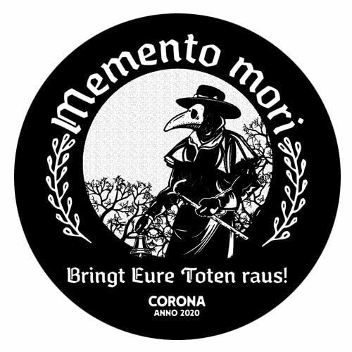 Sammys Shirt Store Memento Mori-Bringt eure Toten Raus Corona Pest Aufkleber 10 cm von Sammys Shirt Store