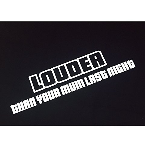 Louder than your mum last night Auto Aufkleber Tuning JDM DUB Shocker Sticker von Schönheits Shop