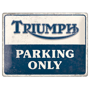 Triumph Blechschild Parking Only Maße: 40 x 30 cm von Triumph