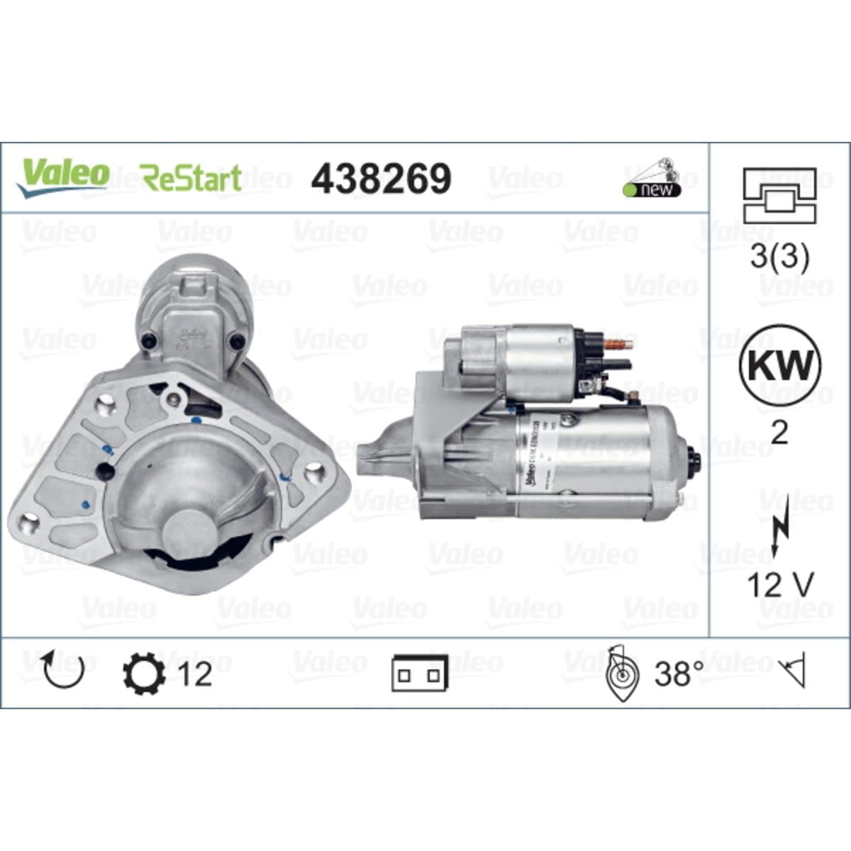 VALEO 438269 Starter Nennleistung: 2 kW Stop & Start: YES Zähnezahl: 12 zähne Spannung: 12 V Drehrichtung: CLOCKWISE VALEO 438269 Starter Nennleistung: 2 kW Stop & Start: YES Zähnezahl: 12 zähne Spannung: 12 V Drehrichtung: CLOCKWISE von Valeo