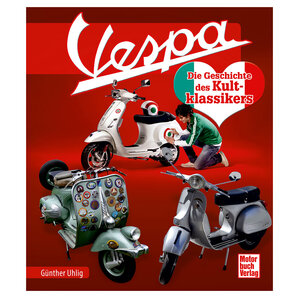 Vespa Die Geschichte des Kultklassikers von Vespa