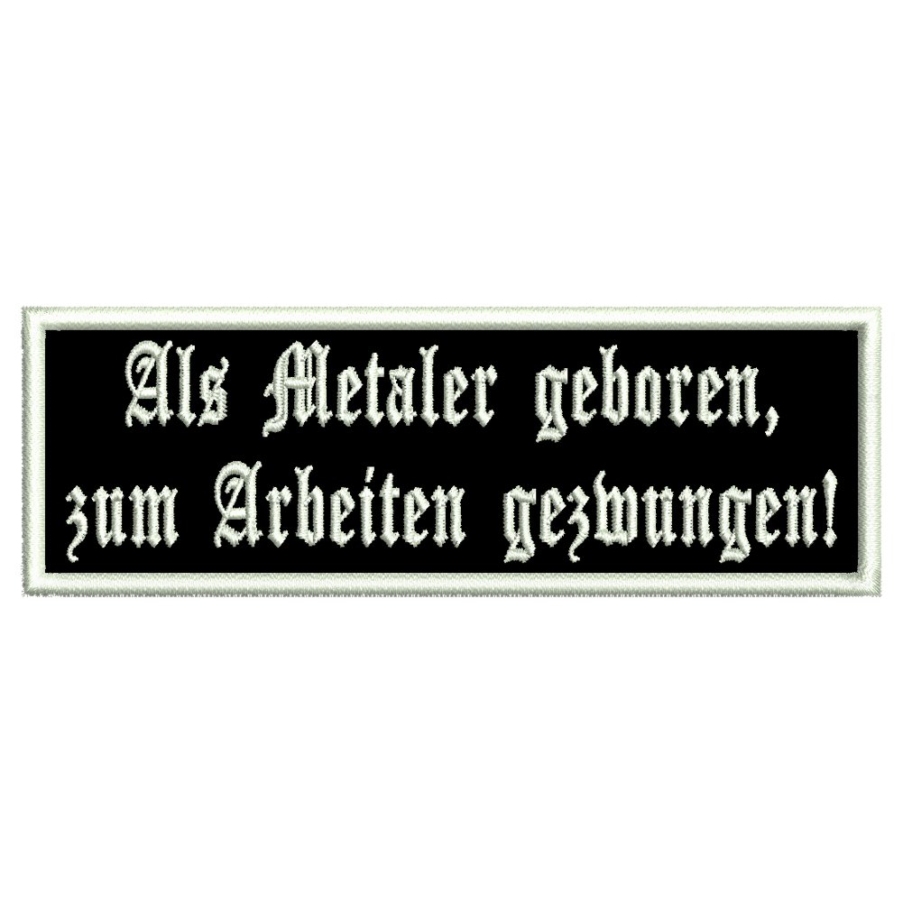 Aufnäher Patch Als Metaler geboren Größe:12 * 4cm Aufnäher Patch Als Metaler geboren Größe:12 * 4cm von Wolfszeit