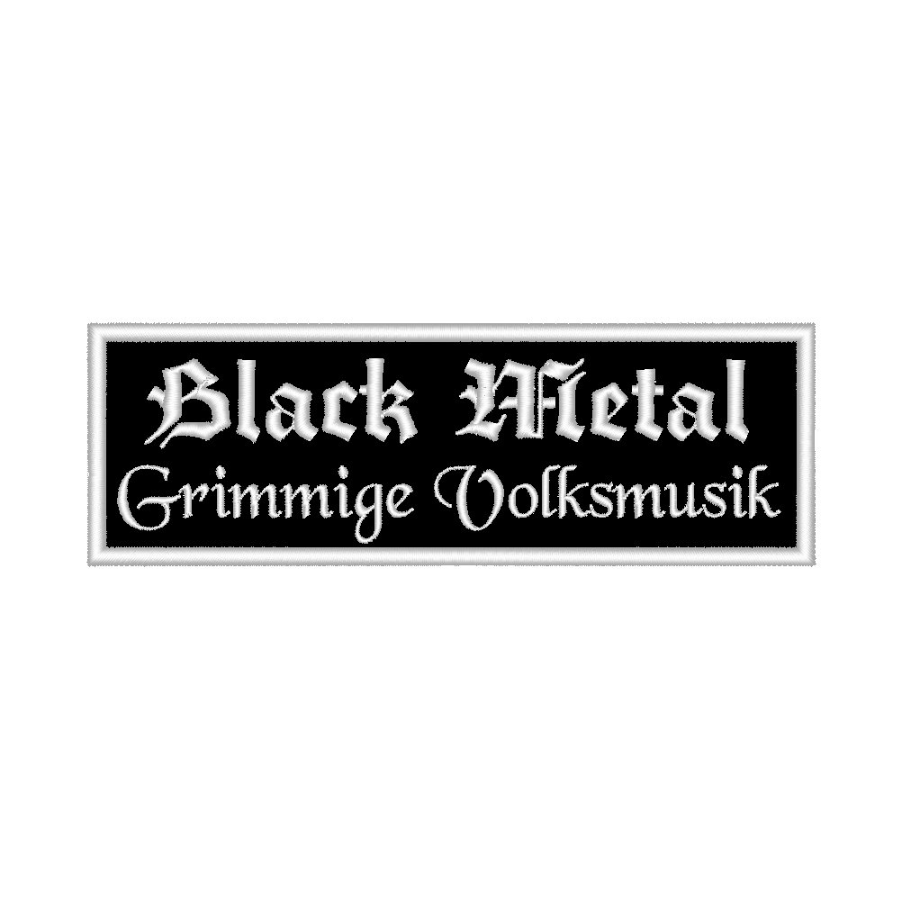 Aufnäher Patch Black Metal Grimmige Volksmusik Größe:12 * 4cm von Wolfszeit