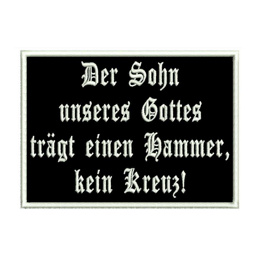 Aufnäher Patch "Der Sohn unseres Gottes trägt einen Hammer, kein Kreuz" Größe 12 * 9cm von Wolfszeit