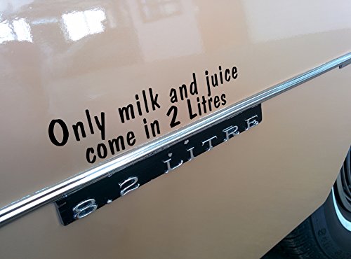 Aufkleber"Only Milk and Juice come in 2 Litres" SCHWARZ Schriftzug von X-Parts