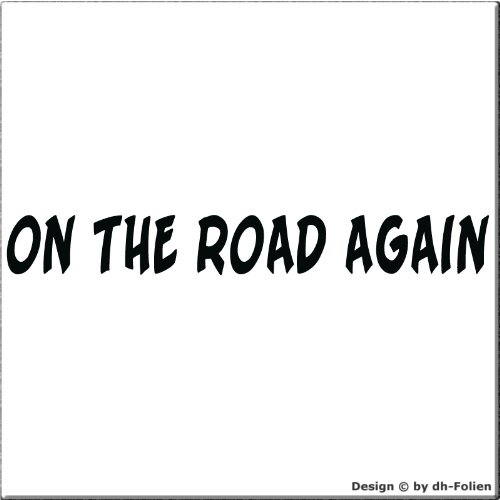 cartattoo4you® AH-01527 | ON The Road Again | Autoaufkleber Aufkleber Farbe schwarz, in 24 Farben erhältlich, glänzend 57 x 7 cm Waschstrassenfest von cartattoo4you