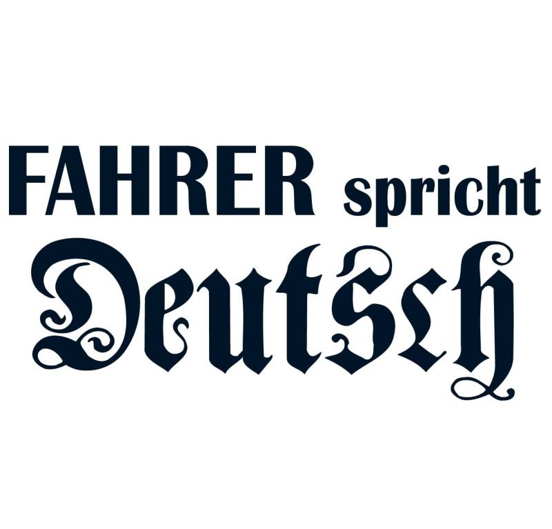 cartattoo4you® AK-00461 | Fahrer SPRICHT DEUTSCH | K-Serie | 20 x 10 cm | Farbe stahlblau | Autoaufkleber Aufkleber Car Sticker Heckscheibe Spruch Tuning,in 23 Farben erhältlich von cartattoo4you