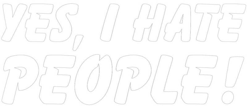 Aufkleber Yes, I Hate People! Sticker ca. 11x4 cm von chemstickattack