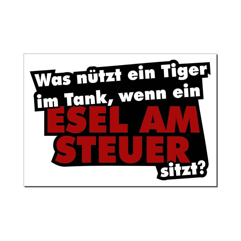 1 Sticker Was nützt ein Tiger im Tank, wenn ein Esel am Steuer sitzt I kfz117 I 15 x 10 cm groß I Auto-Aufkleber PKW Motorrad Spruch lustig wetterfest von easydruck24de