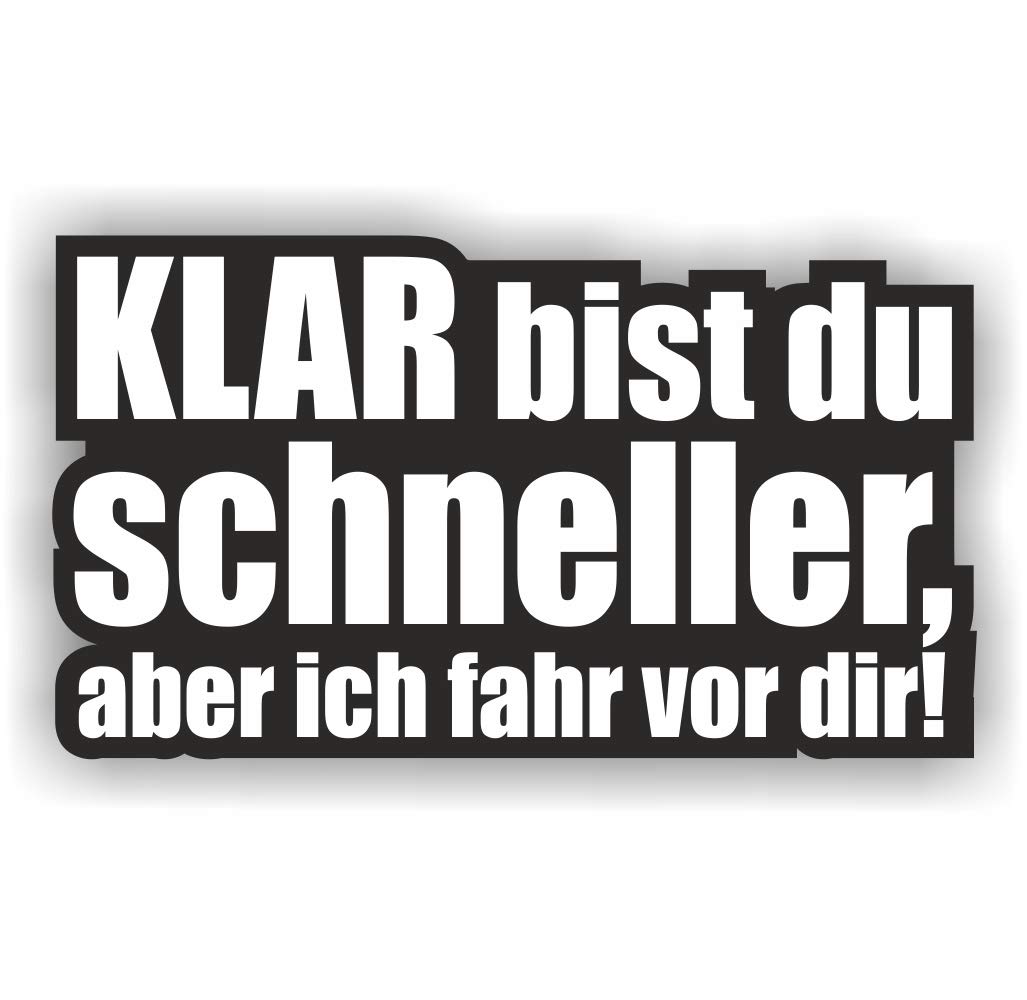 folien-zentrum - Klar bist du schneller 12x7cm - hochwertiger Aufkleber Auto Tuning - OEM & JDM Autosticker - Lustige Sprüche für Auto - Autoaufkleber - Stickerbomb - Made in Germany 222 (1) folien-zentrum - Klar bist du schneller 12x7cm - hochwertiger Aufkleber Auto Tuning - OEM & JDM Autosticker - Lustige Sprüche für Auto - Autoaufkleber - Stickerbomb - Made in Germany 222 (1) von folien-zentrum