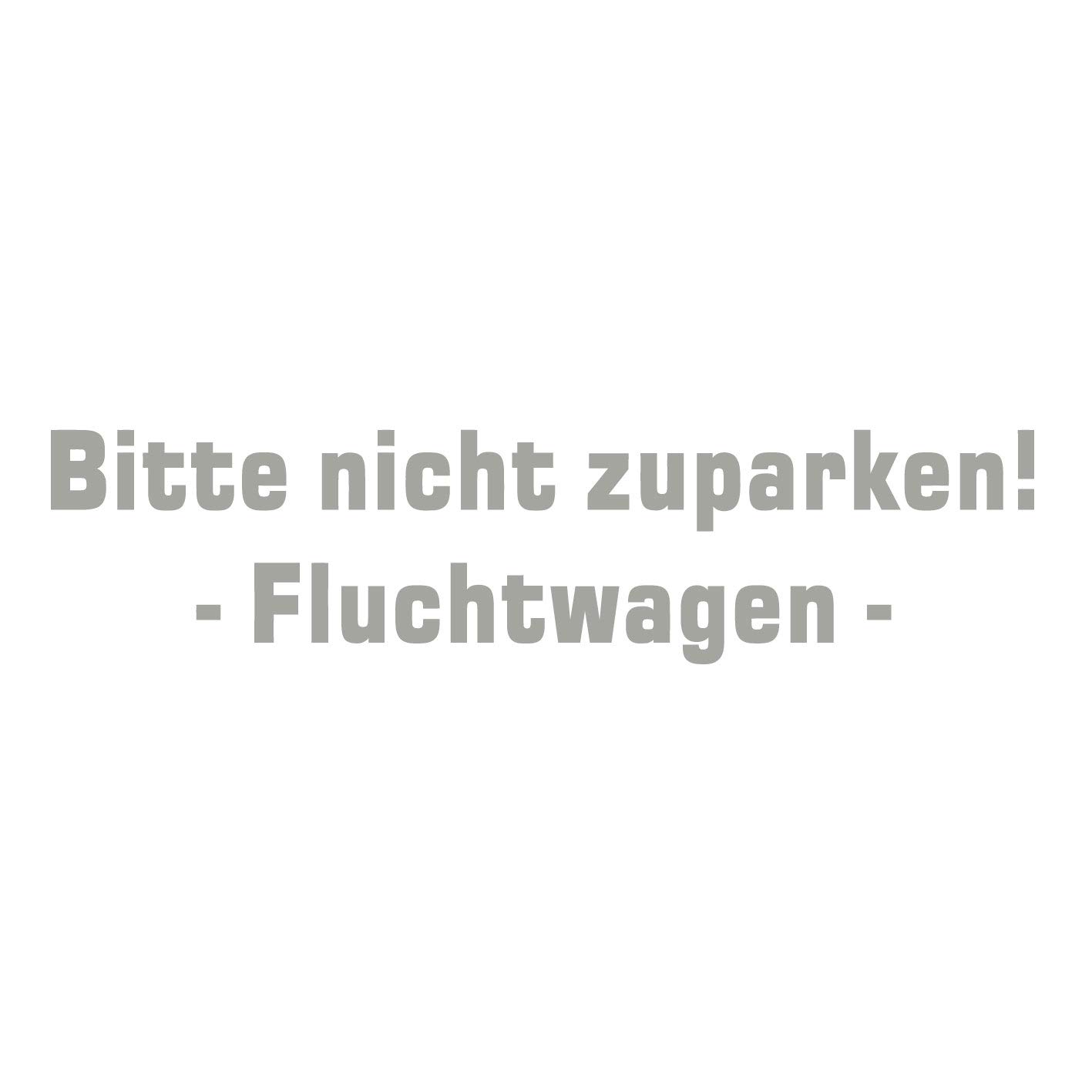 kleb-Drauf | Bitte Nicht zuparken! Fluchtwagen | Silber - matt | Autoaufkleber Autosticker Decal Aufkleber | Auto Car Motorrad Fahrrad Roller Bike | Deko Tuning Stickerbomb Styling Wrapping kleb-Drauf | Bitte Nicht zuparken! Fluchtwagen | Silber - matt | Autoaufkleber Autosticker Decal Aufkleber | Auto Car Motorrad Fahrrad Roller Bike | Deko Tuning Stickerbomb Styling Wrapping von kleb-drauf.de