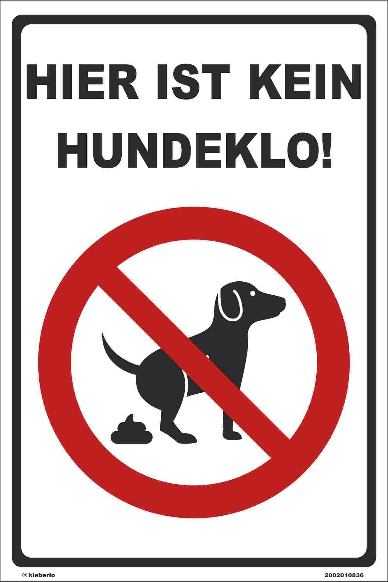 kleberio® - Hier ist kein Hundeklo! - Schild Kunststoff Warnschild Hinweisschild Vorsicht Hund 20 x 30 cm von kleberio