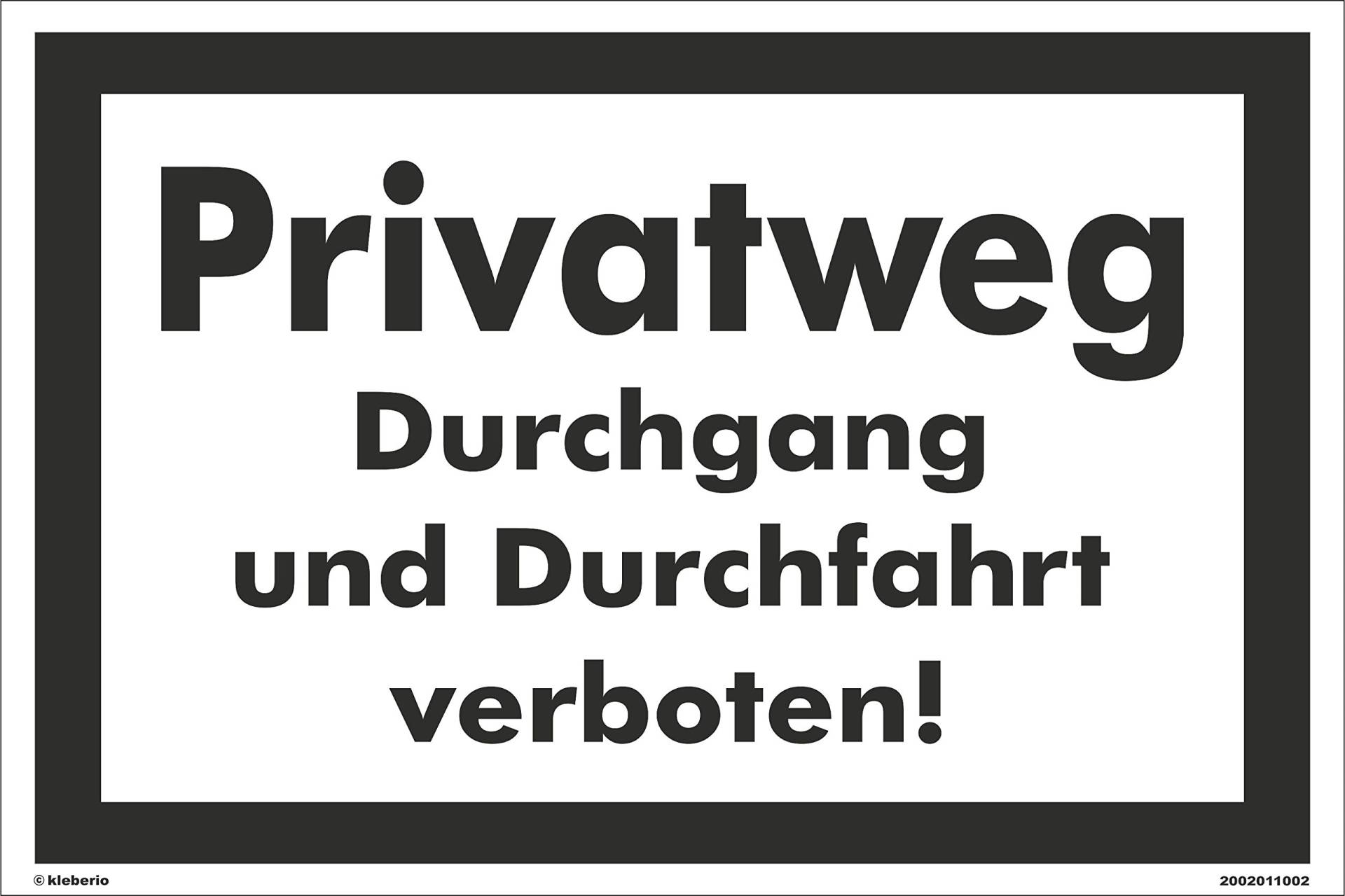 kleberio Schild 30 x 20 cm - Privatweg Durchgang & Durchf...- Aluminiumverbundpl. von kleberio