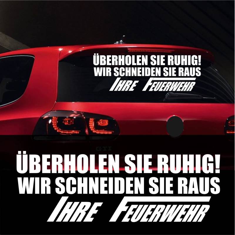 myrockshirt Aufkleber Feuerwehr Überholen Sie ruhig- Wir schneiden Sie Raus Autosticker Berufsfeuerwehr FFW Sticker Auto von myrockshirt