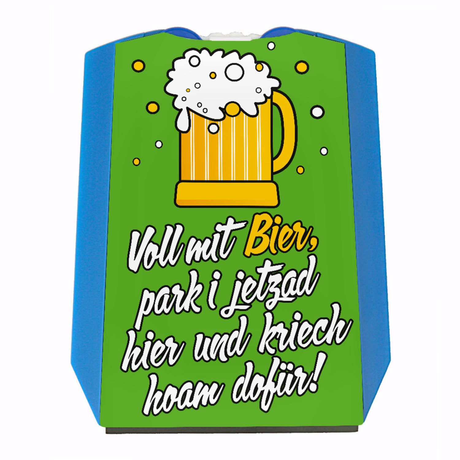 Bayrischer Spruch über Bier Parkscheibe in grün Voll mit Bier Park i jetzad Hier und kriech hoam dafür! Eiskratzer für Bierliebhaber aus Bayern zum Führerschein von speecheese