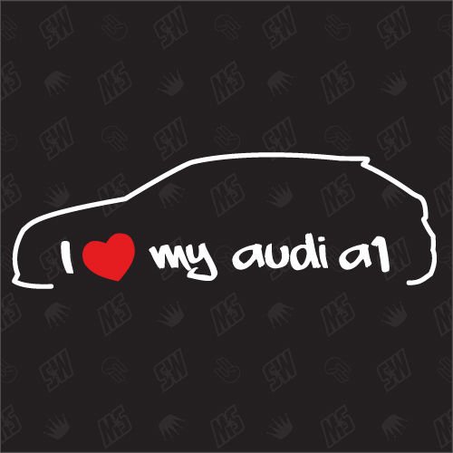 speedwerk-motorwear I Love My A1 - Sticker - Baujahr 2010-2013 von speedwerk-motorwear