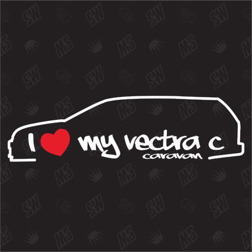 I love my Opel Vectra C Caravan - Sticker, Bj. 02-08 von speedwerk-motorwear