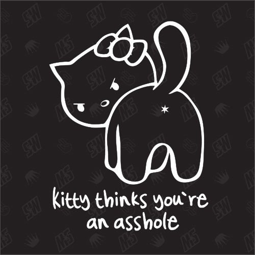 Kitty thinks you're an asshole - Sticker Kitty thinks you're an asshole - Sticker von speedwerk-motorwear