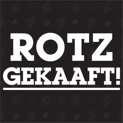 speedwerk-motorwear Rotz gekaaft! - Sticker von speedwerk-motorwear
