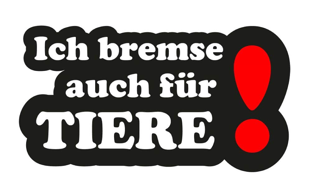 Ich Bremse auch für Tiere! Aufkleber Sticker Tierschutz Hunde Katzen Auto Tierfreund ca. 14x7 cm von sticker-dealer