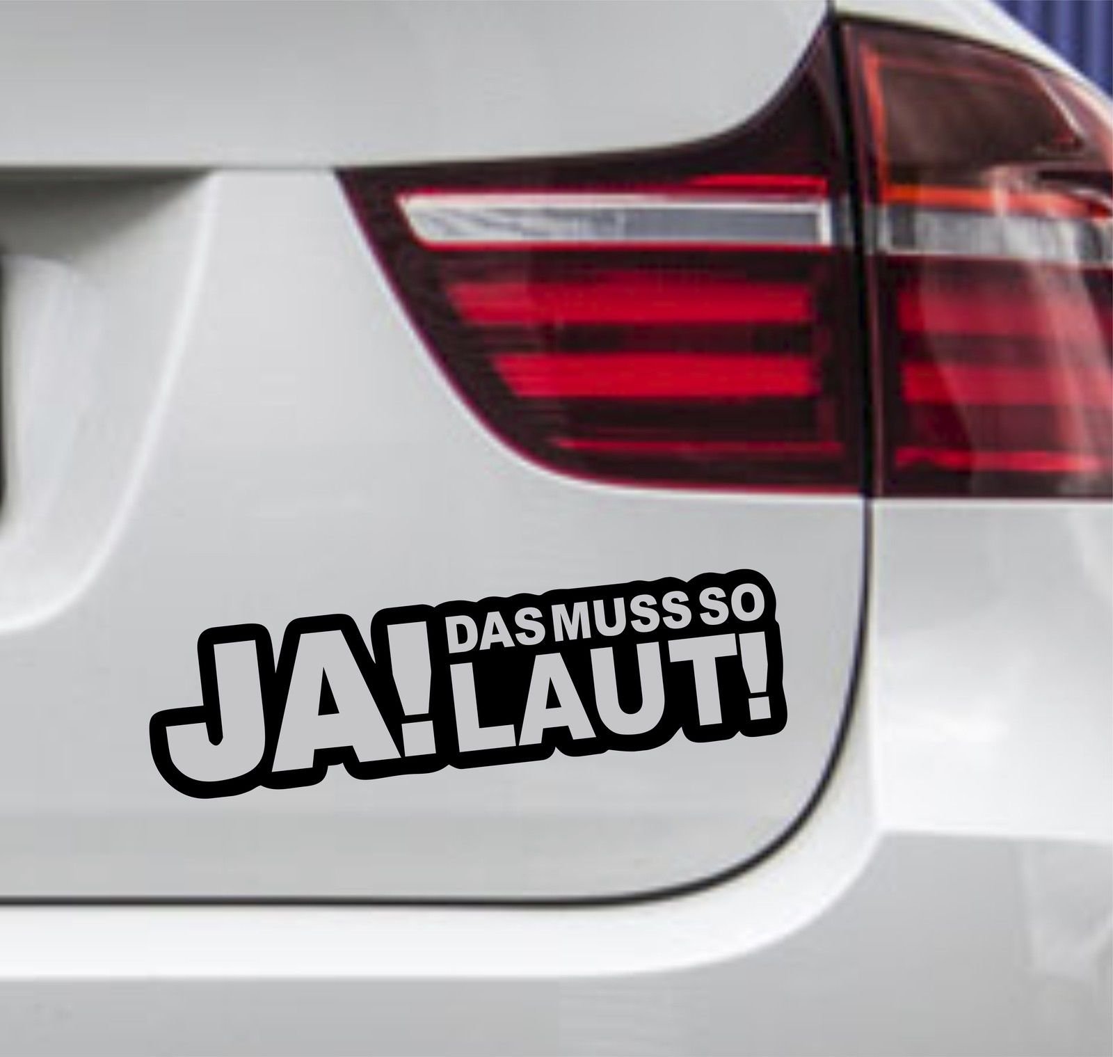 wDesigns Autoaufkleber JA DAS MUSS SO LAUT ! Tuning Aufkleber Sticker Sprüche 15x4cm von wDesigns